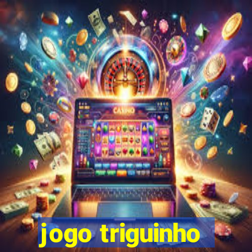 jogo triguinho